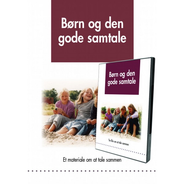 Børn og den gode samtale, som bog og dvd. Skrevet af Gert Jessen. ISBN: 87-91659-19-1